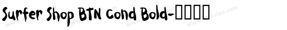 Surfer Shop BTN Cond Bold字体转换